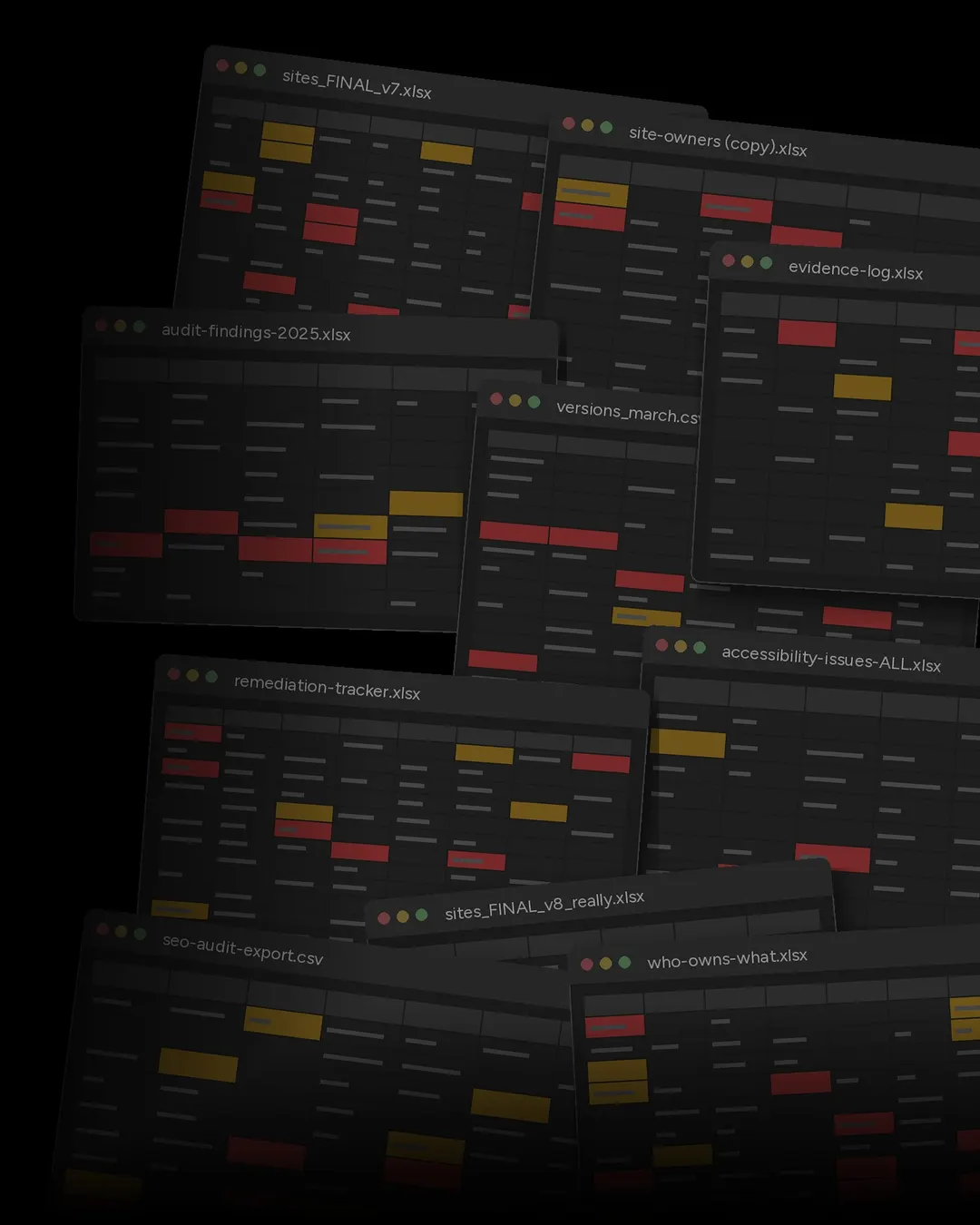 A pile of overlapping spreadsheets with names like sites_FINAL_v7, site-owners (copy) and accessibility-issues-ALL.